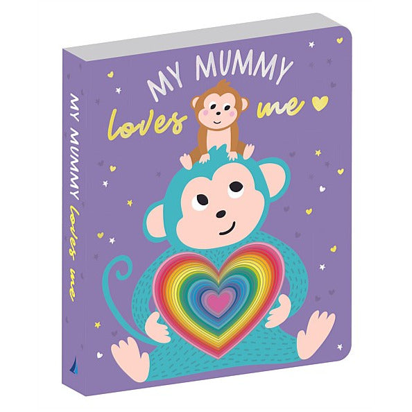 My Mummy Loves Me: Graduating Board Book 