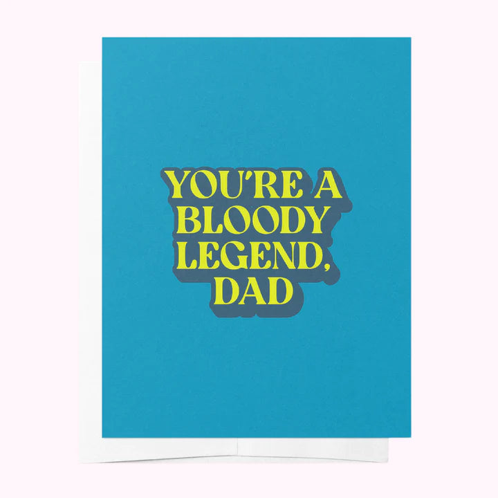 Bloody Legend, Dad - Father's Day Greeting Card
