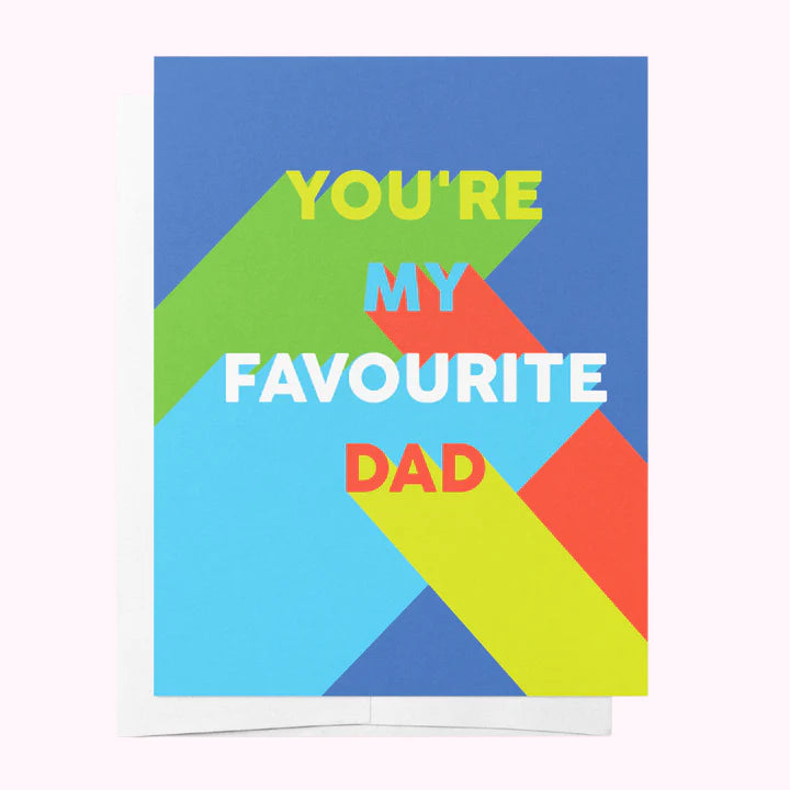 You're My Favourite Dad - Father's Day Greeting Card