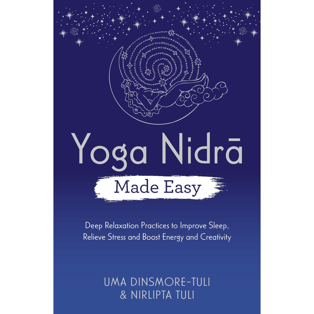 Yoga Nidra Made Easy: Deep Relaxation Practices