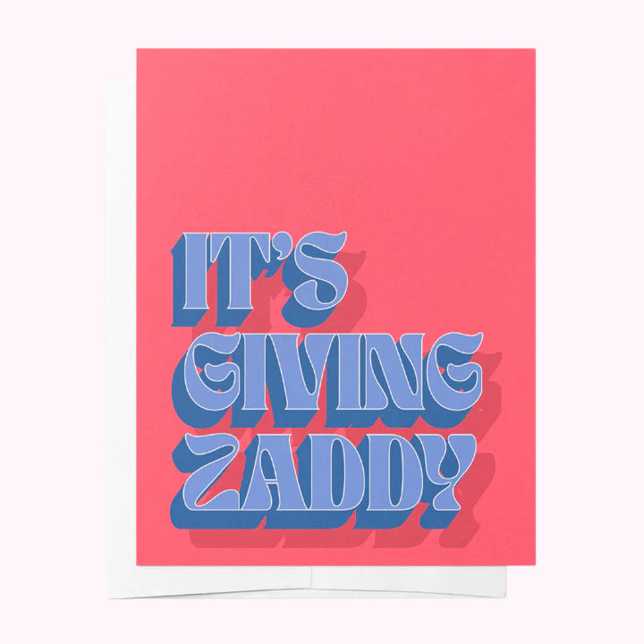 It's giving Zaddy - Father's Day Greeting Card