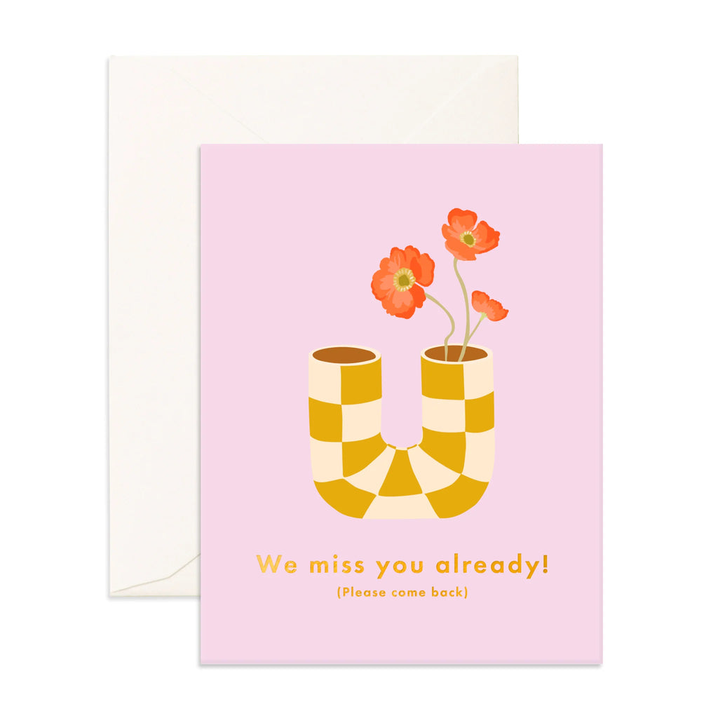 Miss You Already Pipe Vase Greeting Card