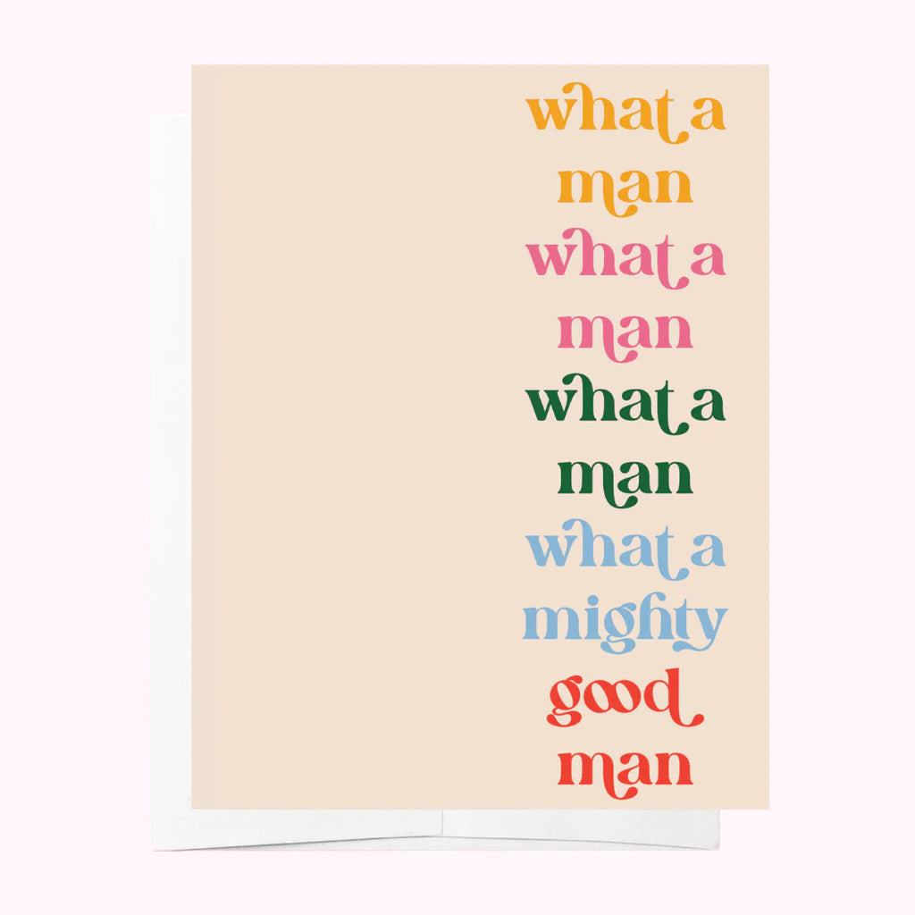 What a man - Father's Day Greeting Card