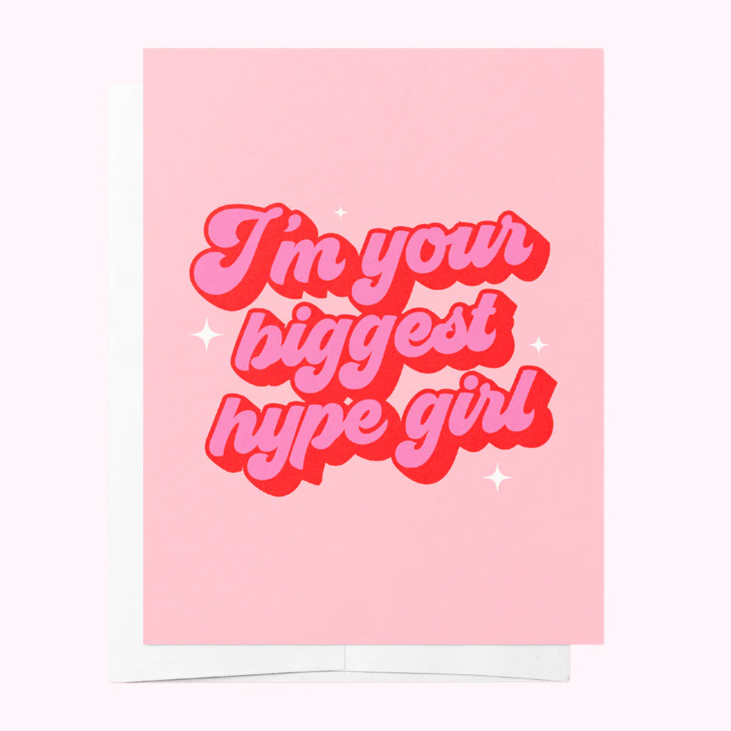 I'm your biggest hype girl Greeting Card