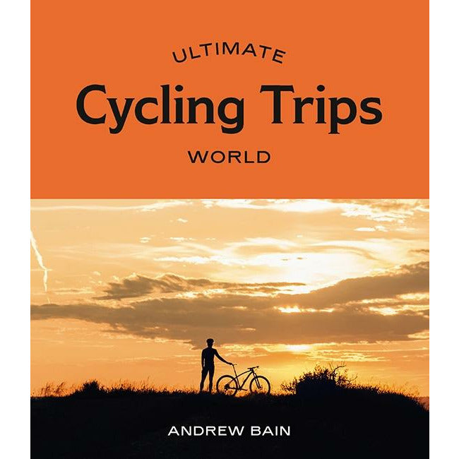 Ultimate Cycling Trips: World