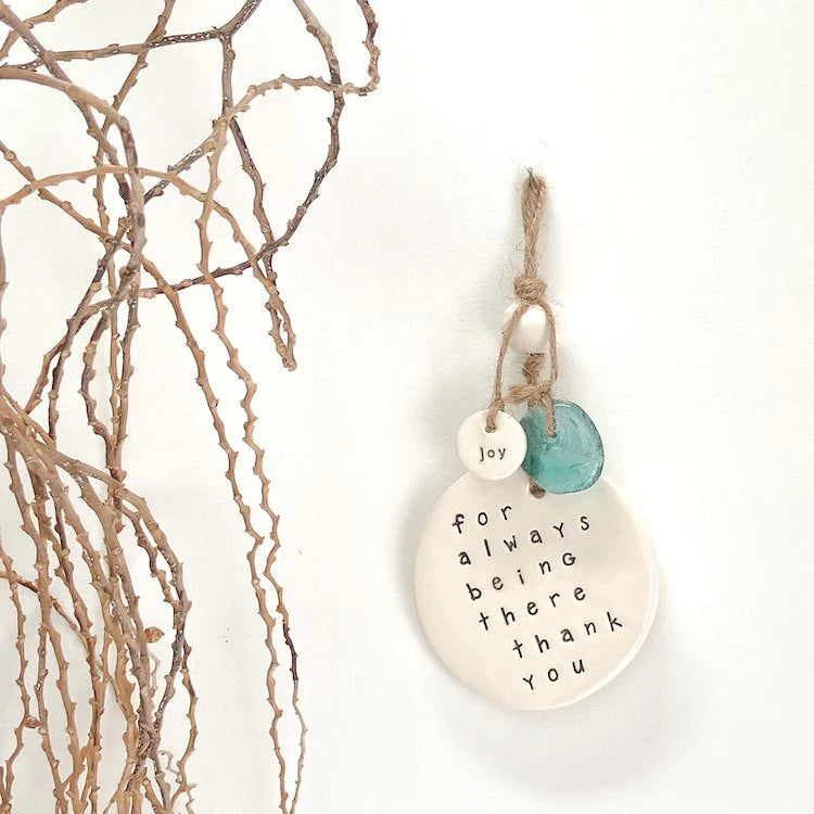 Handmade Ceramic Quote Wall Hanging 'for always being there thank you'